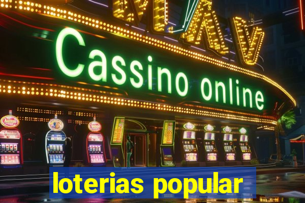 loterias popular